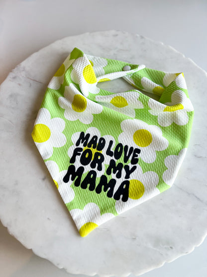 Design Your Own - Mad Love for My Mama - Pet Musings