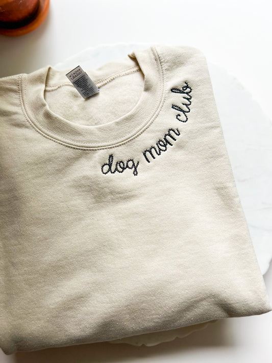Dog Mom Club Embroidered Sweatshirt