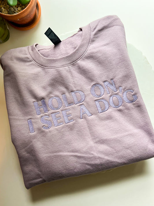 I See a Dog Embroidered Sweatshirt