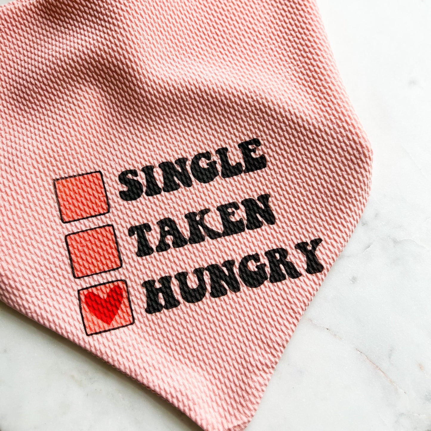 Single Taken Hungry Wrinkle Resistant Bandana